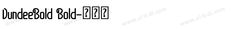 DundeeBold Bold字体转换